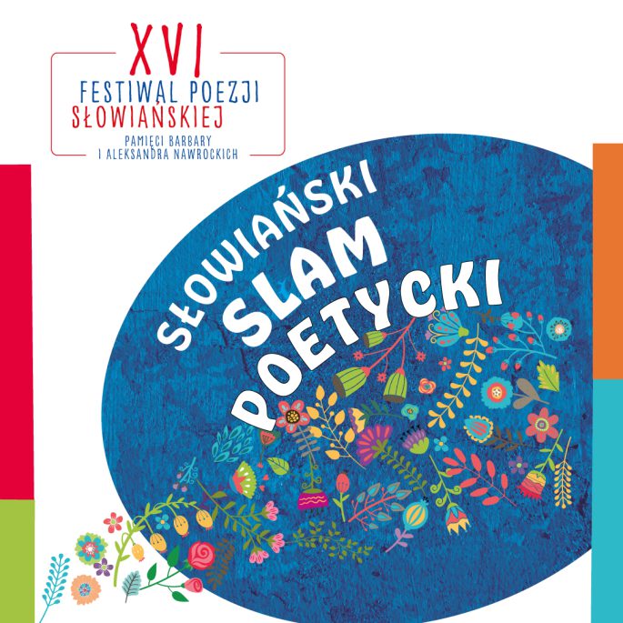 Słowiański Slam Poetycki w ramach XVI Festiwalu Poezji Słowiańskiej