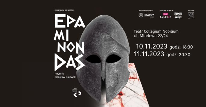 Spektakl ”Epaminondas” w reżyserii Jarosława Gajewskiego w Teatrze Collegium Nobilium