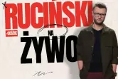 Kacper Ruciński Na Żywo + Goście - Nowy Format