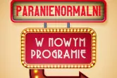 Kabaret Paranienormalni - W nowym programie