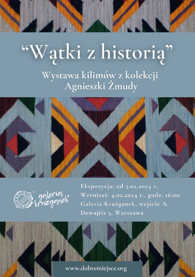 Wernisaż wystawy kilimów z kolekcji Agnieszki Żmudy pt. Wątki z historią