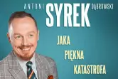 Warszawa II | Antoni Syrek-Dąbrowski | Jaka piękna katastrofa | 10.03.2024 g. 17:00